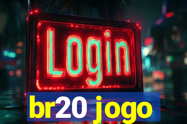 br20 jogo